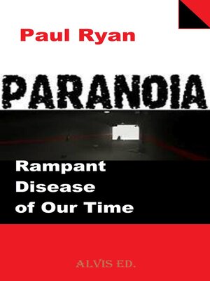 cover image of Paranoia--Rampant Disease of Our Time